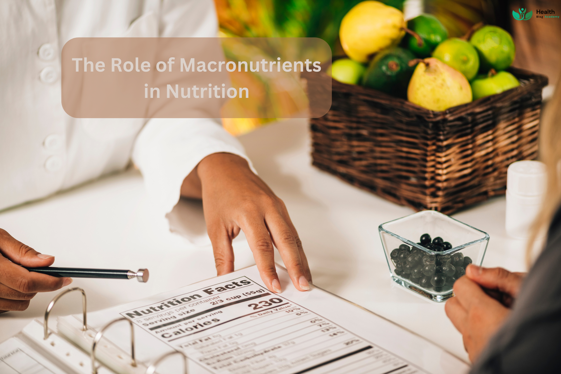 The Role of Macronutrients in Nutrition