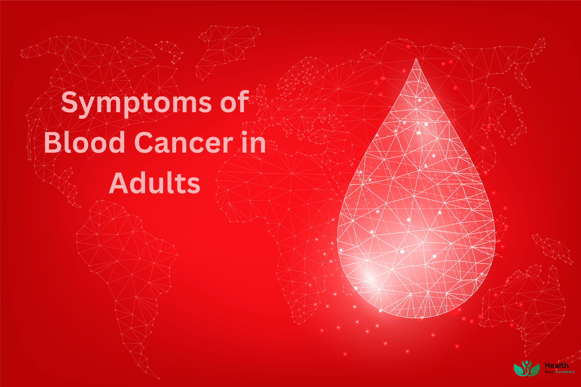 Symptoms of Blood Cancer in Adults
