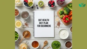 Gut health diet plan for beginners