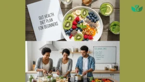 Gut health diet plan for beginners